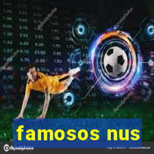 famosos nus